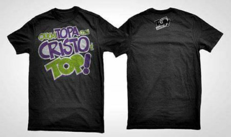 CAMISETA QUEM TOPA COM CRISTO É TOP